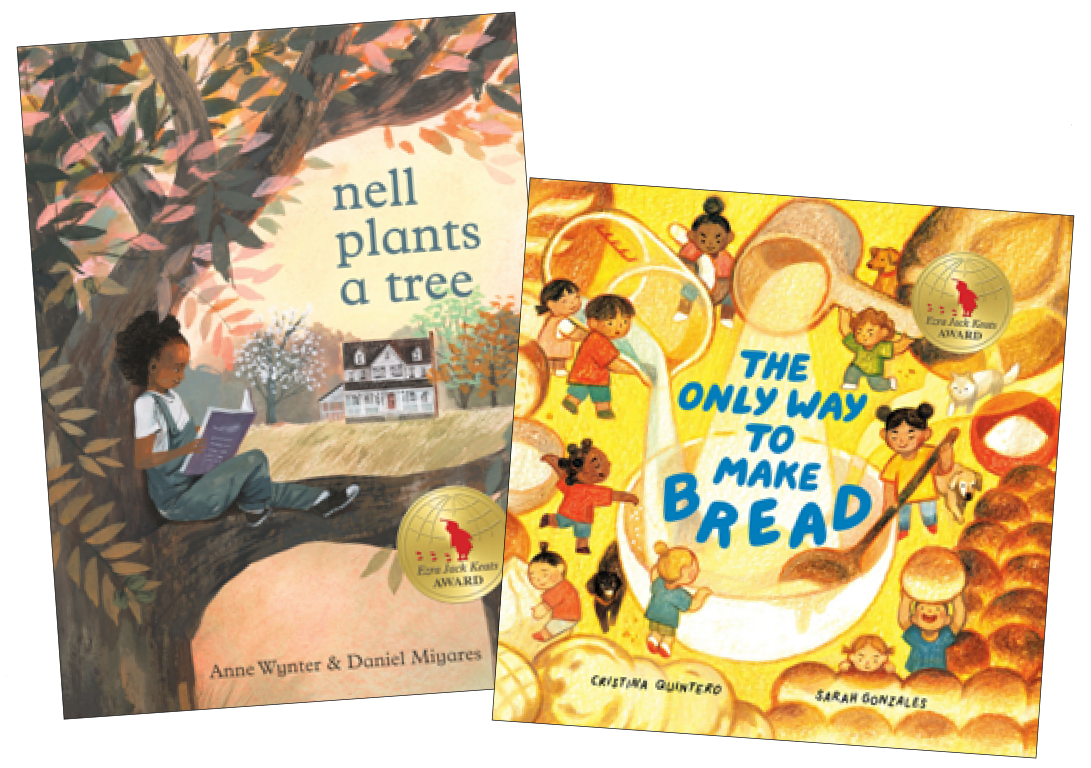 The 2024 Ezra Jack Keats Award winners were Anne Wynter for Nell Plants a Tree, Illustrated by Daniel Miyares (writer award) and The Only Way to Make Bread by Cristina Quintero, illustrated by Sarah Gonzales (illustrator award).