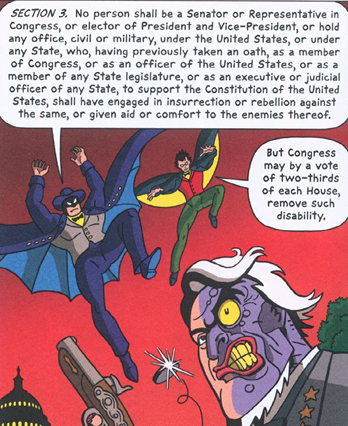 Characters from Batman & Robin Adventures illustrate Amendment XIV, Section 3