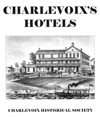 Figure 2. Charlevoix’s Hotels