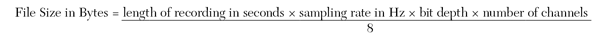 Figure 3. Formula for Calculating File Sizes of Uncompressed Audio Recordings