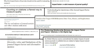 Figure 3.8. An adaptation of a slide from a recent presentation given by the authors on research impact. This image shows a small sampling of the many articles that have expressed criticism of the use of Impact Factor as a tool for evaluation. www.slideshare.net/Plethora121/beyond-bibliometrics-au-librarys-scholar-communication, slide 7 of 18.