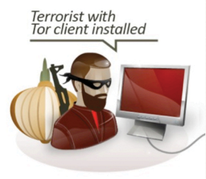 Figure 1. “Terrorist with Tor client installed” from one of the NSA slides revealed by Edward Snowden to Glenn Greenwald in June 2013.