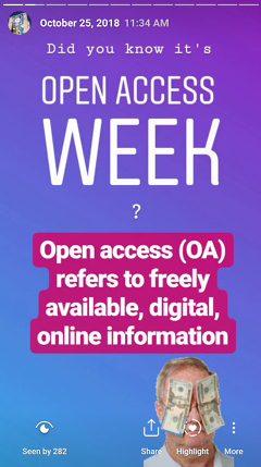 The SSU Library took to Instagram Stories to teach viewers about open access and that “Information Has Value,” an ACRL frame.